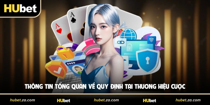 Thông tin tổng quan về quy định tại thương hiệu cược 