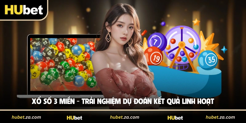 Xổ Số 3 Miền - Trải Nghiệm Dự Đoán Kết Quả Linh Hoạt