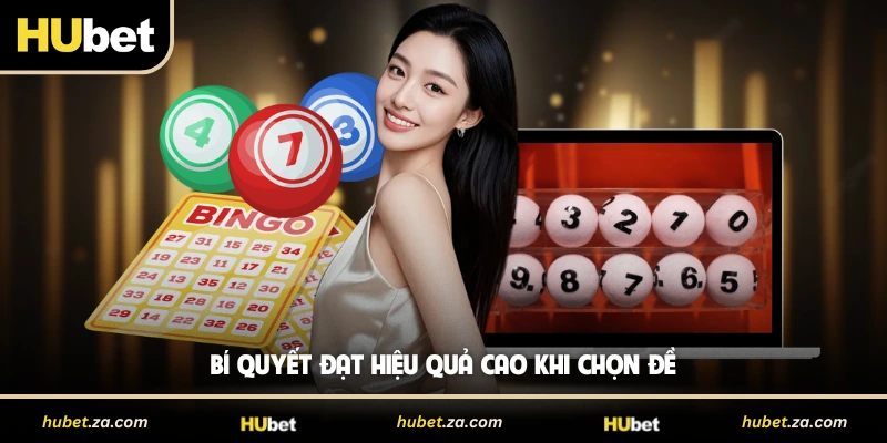 Bí quyết đạt hiệu quả cao khi chọn đề