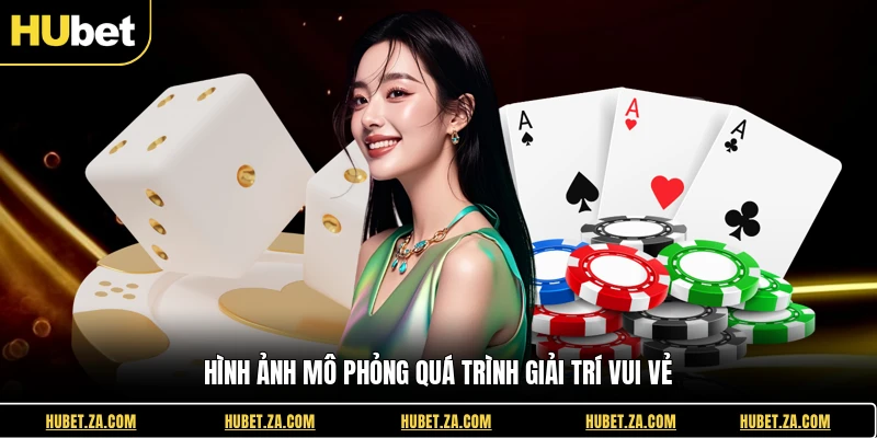 Hình ảnh mô phỏng quá trình giải trí vui vẻ